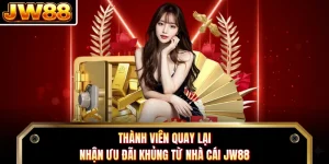 Thành Viên Quay Lại - Nhận Ưu Đãi Khủng Từ Nhà Cái DN88