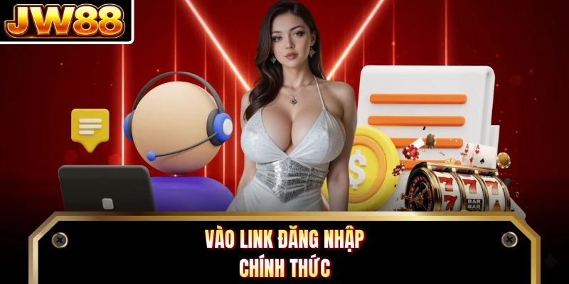 Vào link đăng nhập chính thức
